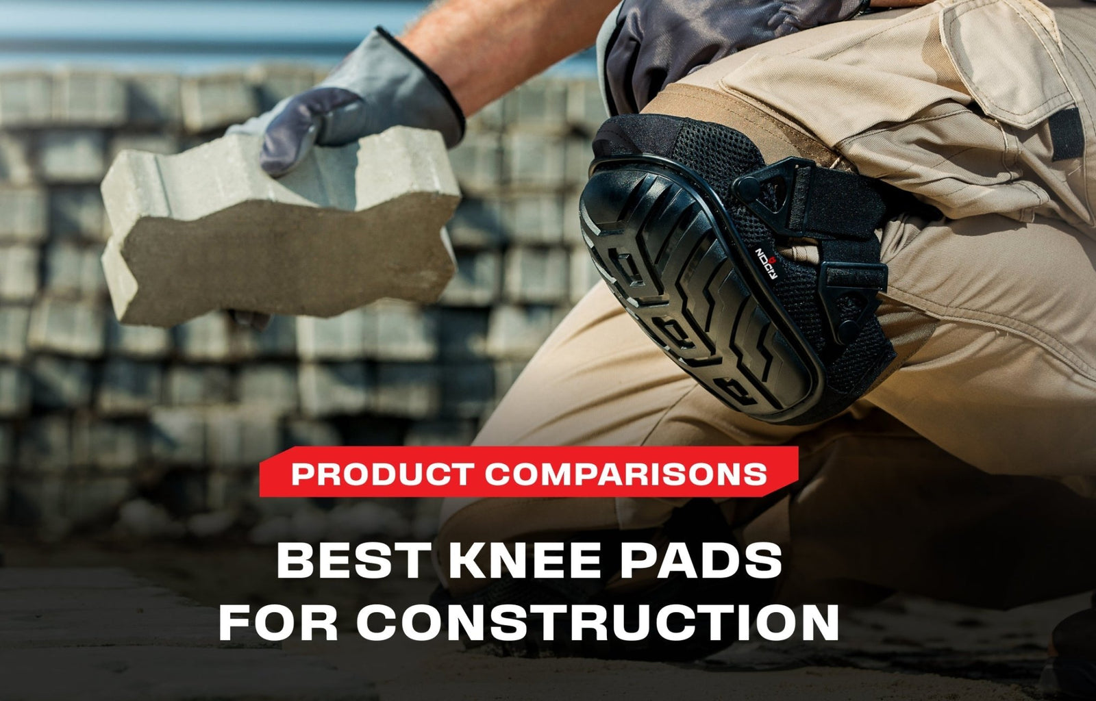 4 Knee Pads for Construction Workers That Actually Hold Up - NoCry