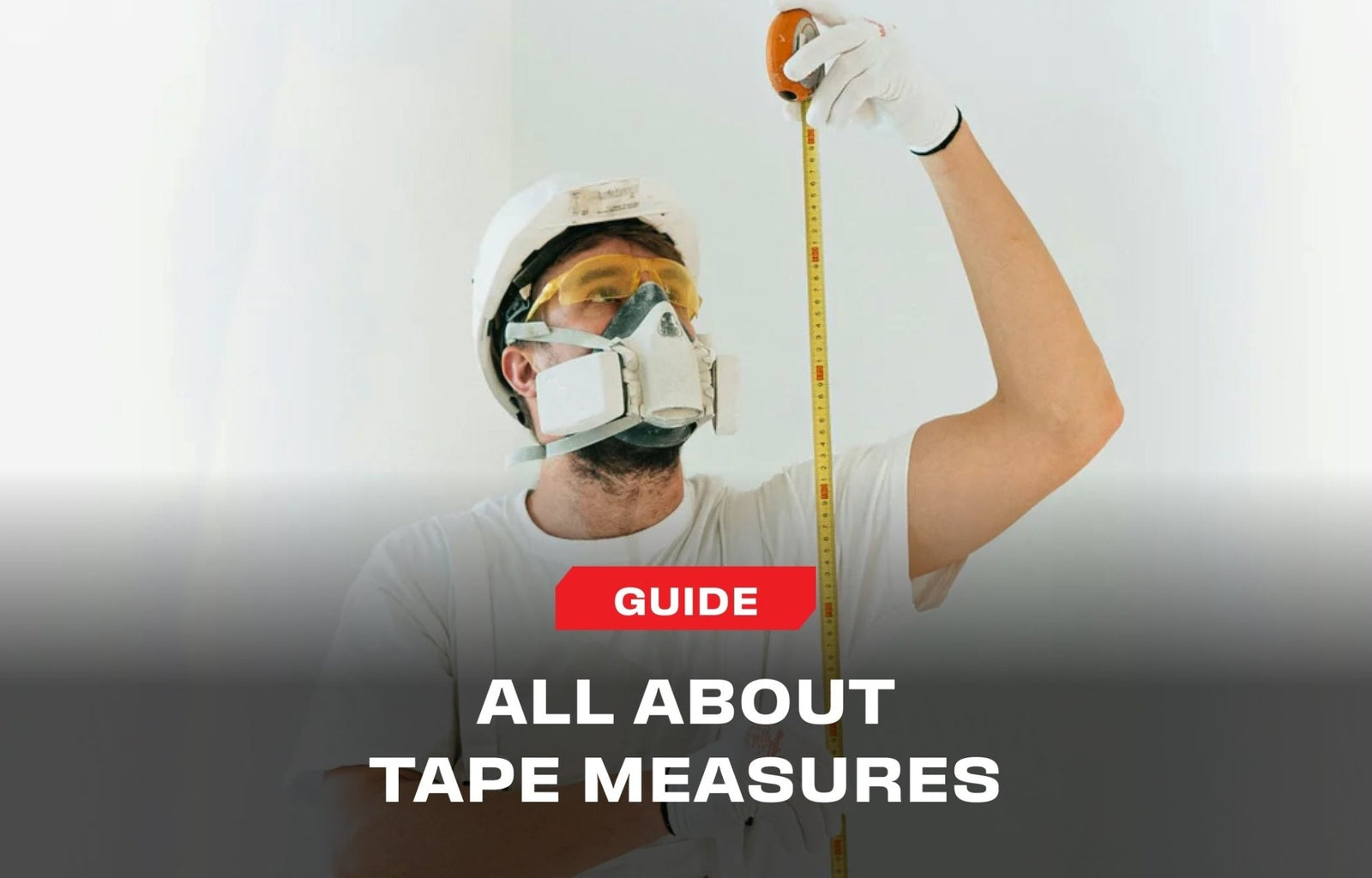 Everything You Need To Know About Tape Measures (From a Pro) - NoCry