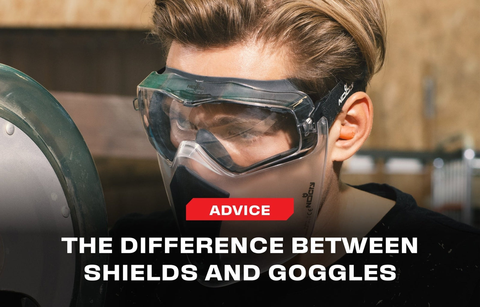 Face Shield vs Goggles: Which One Comes On Top - NoCry