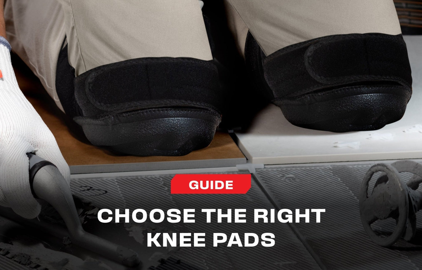 How to Choose the Best Knee Pads for Each Job - NoCry